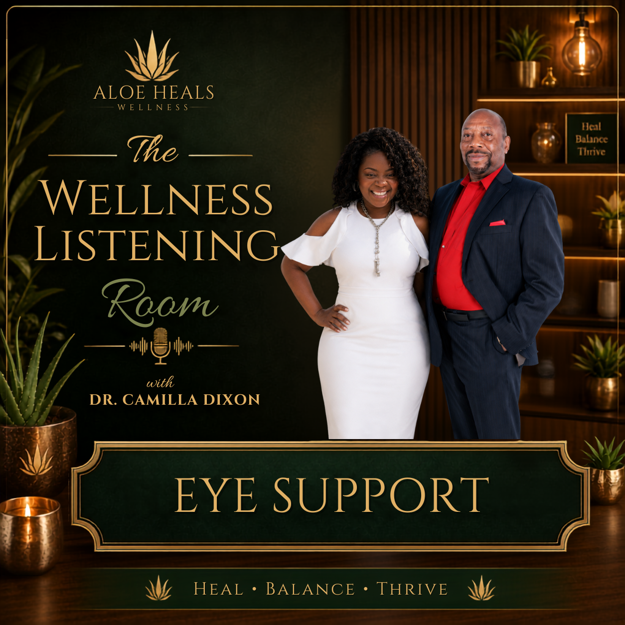 The Wellness Listening Room — Eye Support with Dr. Camilla Dixon and Dr. J.L. Johnson